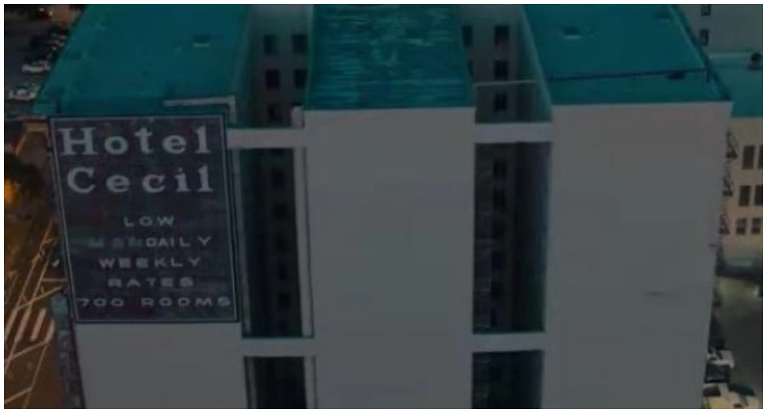 Is the Cecil Hotel still open? 10 of the creepiest reviews left by guests