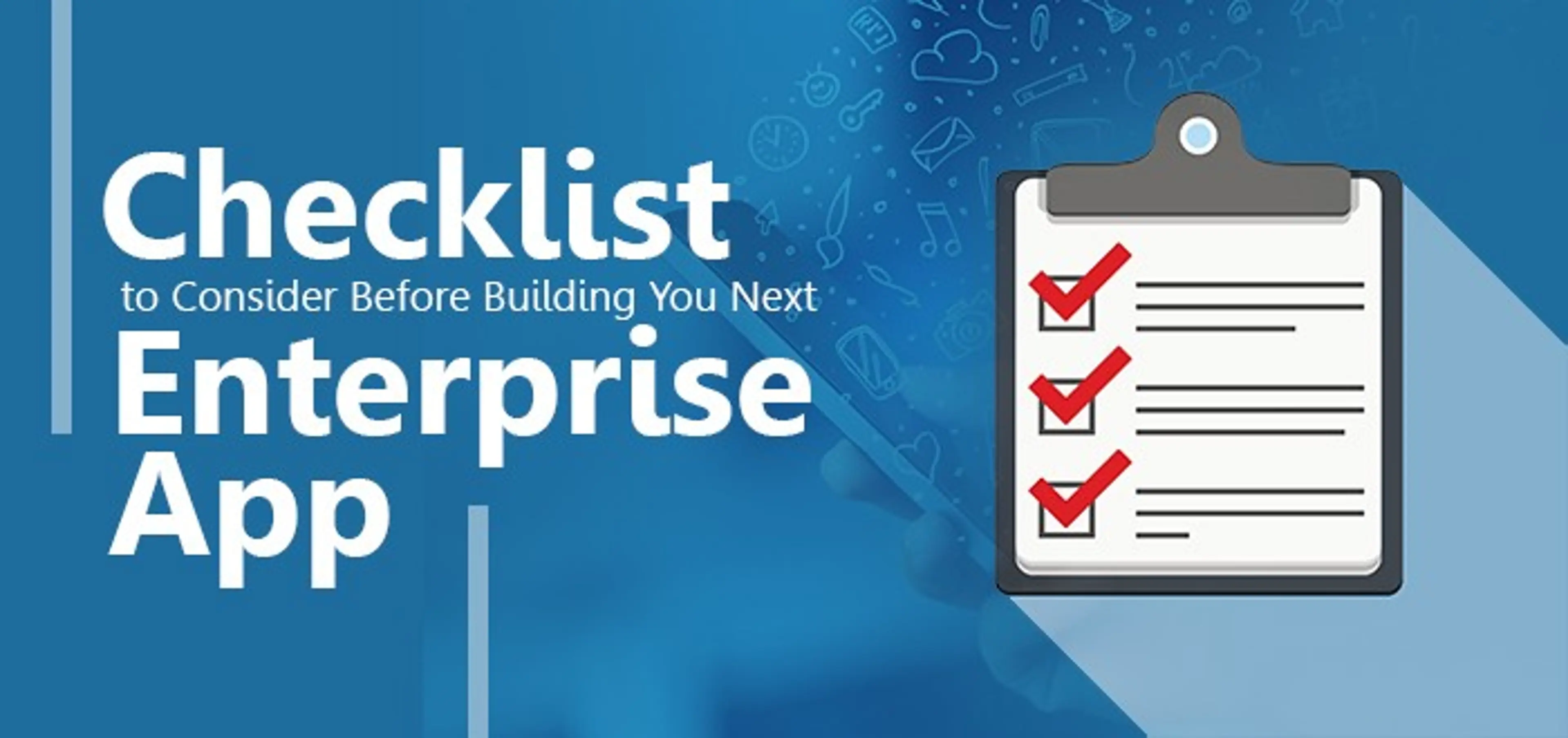 10 Things to Consider When Planning an Enterprise Application Development Project image